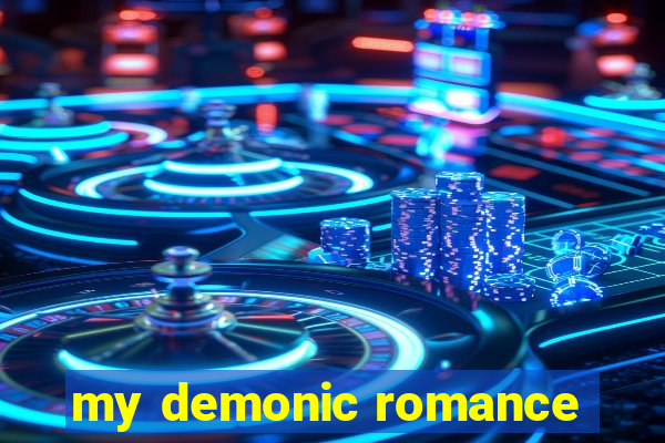 my demonic romance